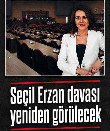 Seçil Erzan davası yeniden görülecek