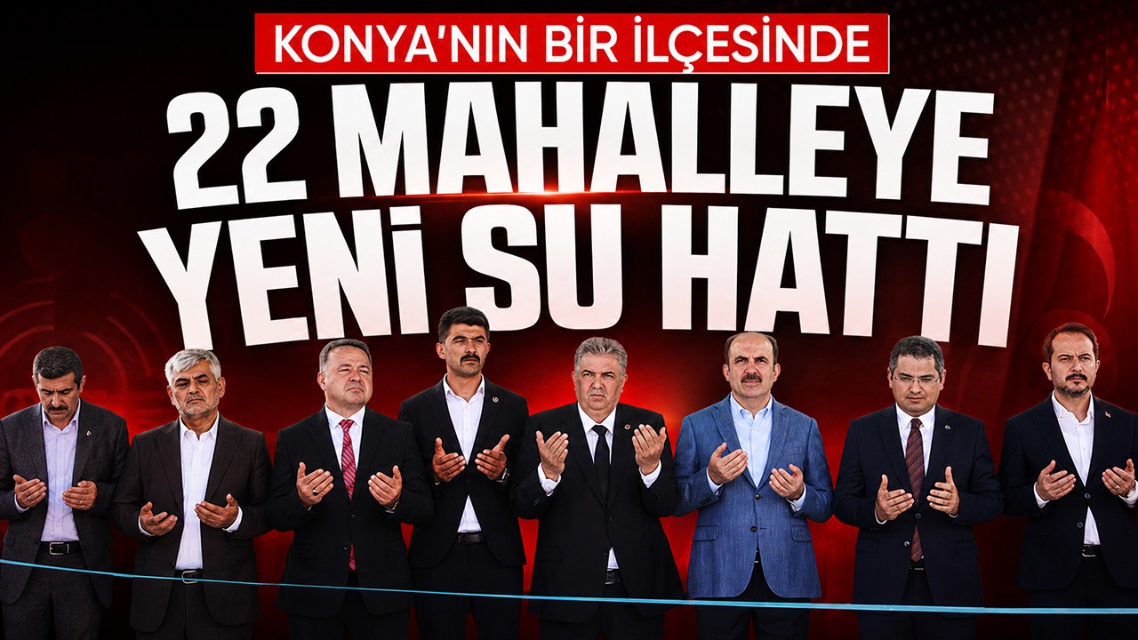 Konya'nın bir ilçesinde 22 mahalleye yeni su hattı