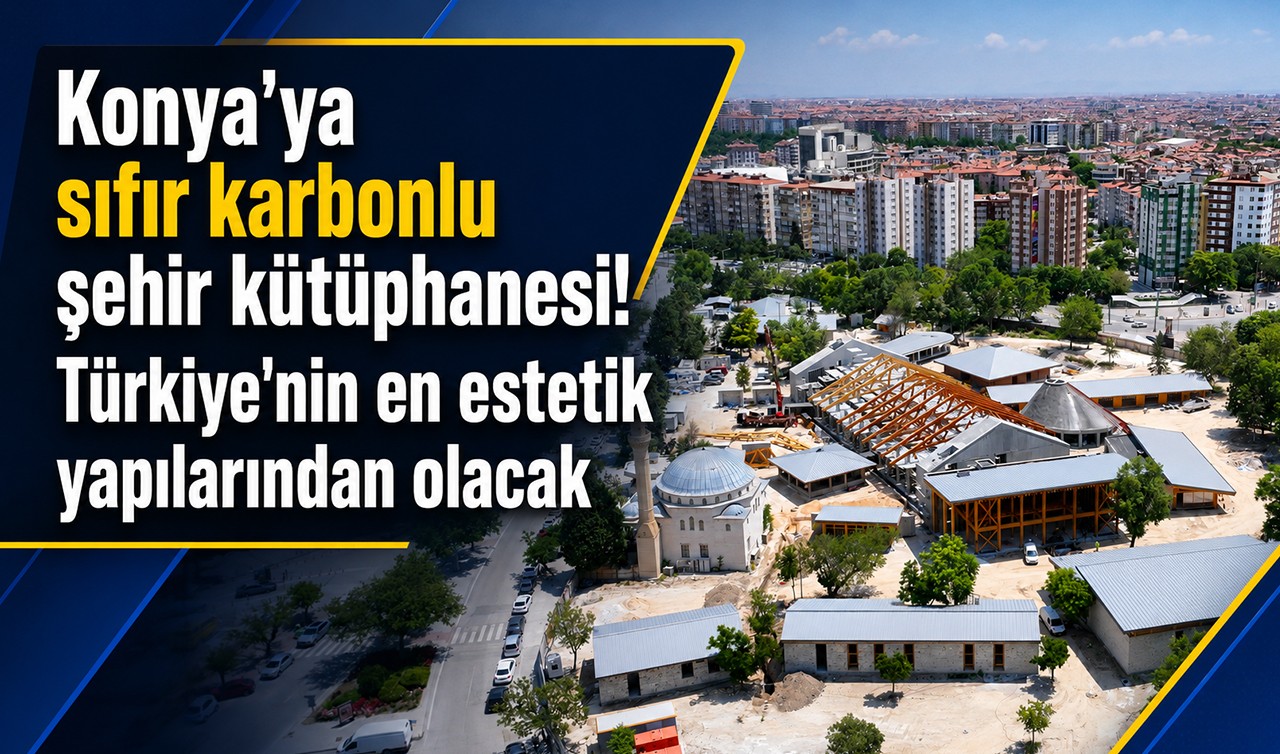 Konya’ya sıfır karbonlu şehir kütüphanesi! Türkiye'nin en estetik yapılarından olacak