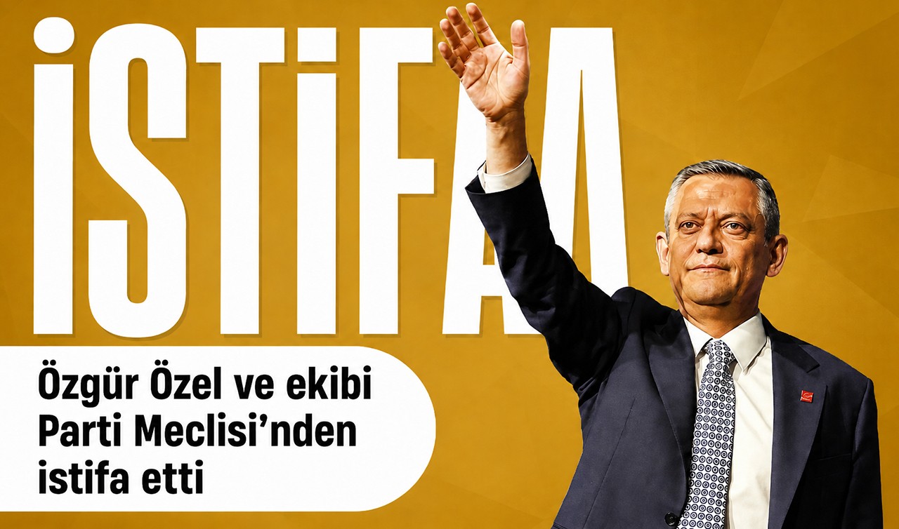 Özgür Özel ve ekibi Parti Meclisi'nden istifa etti