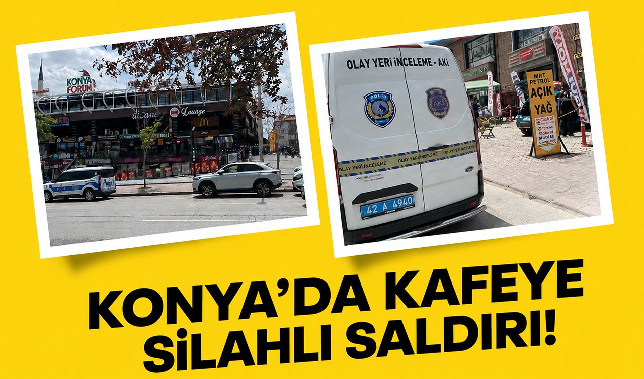 Konya’da kafe kurşunlayan şüpheli aracını bırakarak kaçtı