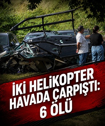 İki helikopter havada çarpıştı: 6 ölü