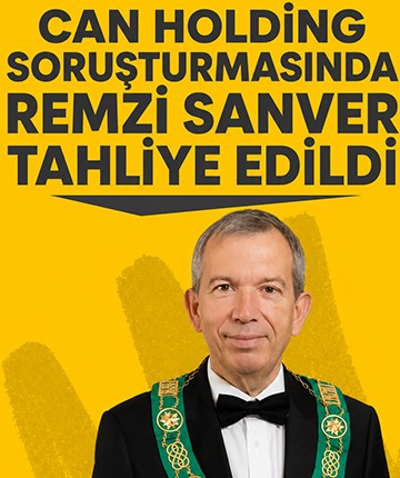 Can Holding soruşturmasında Remzi Sanver tahliye edildi