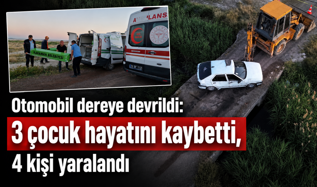 Otomobil dereye devrildi: 3 çocuk hayatını kaybetti, 4 kişi yaralandı