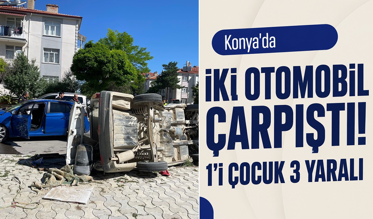 Konya'da iki otomobil çarpıştı! 1'i çocuk 3 yaralı