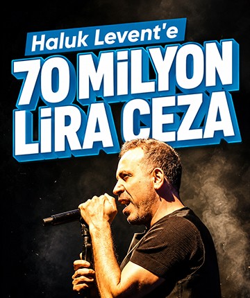 Haluk Levent'e 70 milyon lira ceza