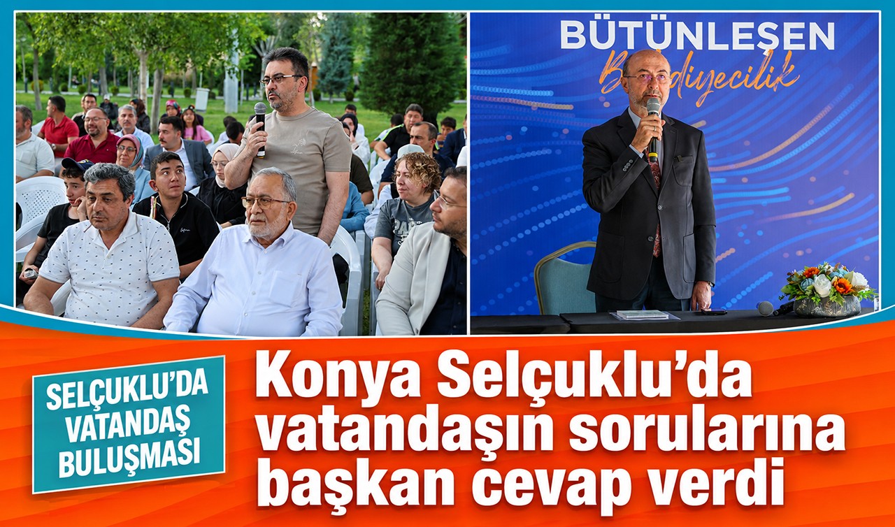 Konya Selçuklu’da vatandaşın sorularına başkan cevap verdi