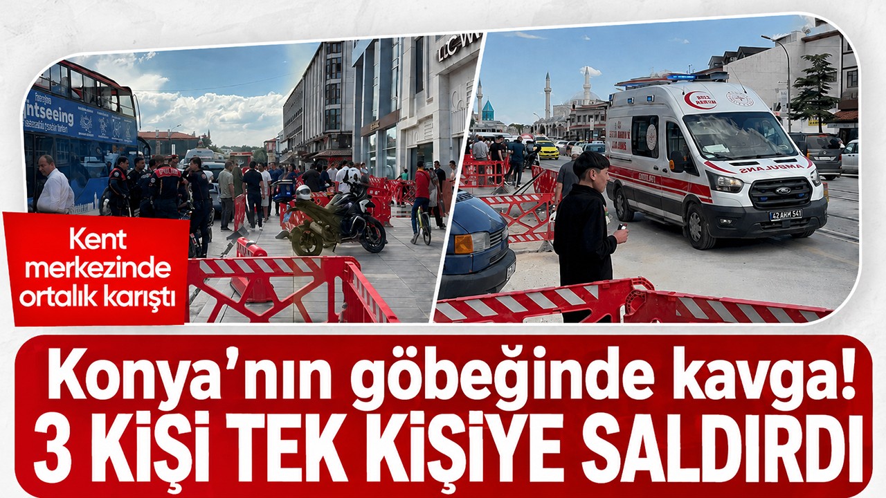 Konya'nın göbeğinde kavga! 3 kişi tek kişiye saldırdı