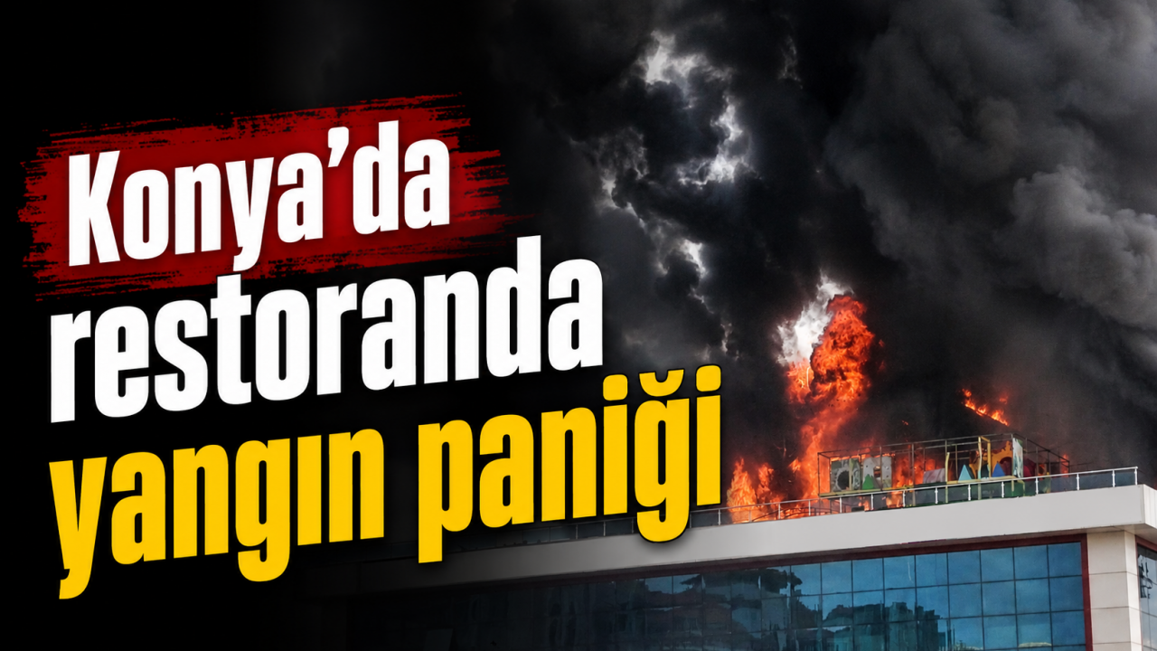 Konya’da restoranda yangın paniği: O anlar kamerada