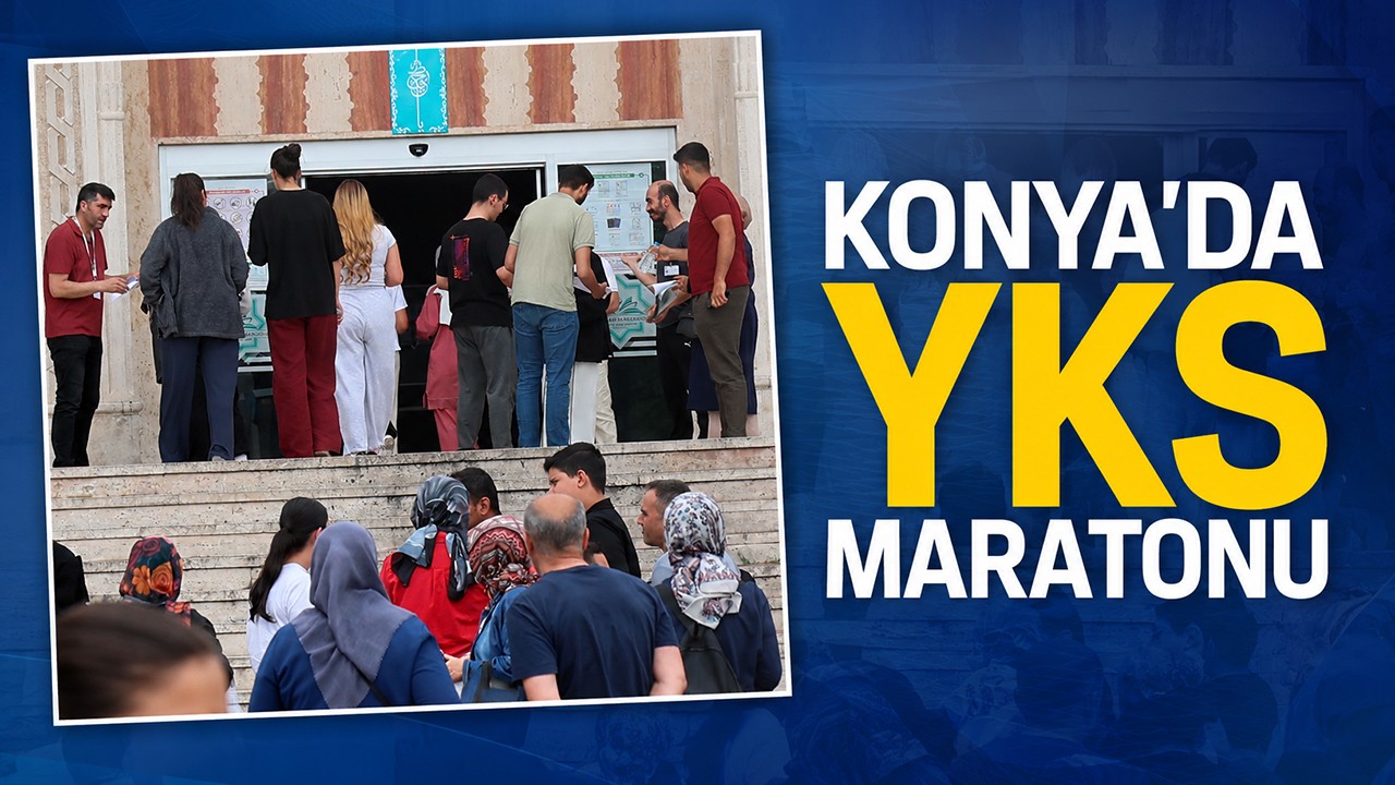 Konya'da YKS maratonu