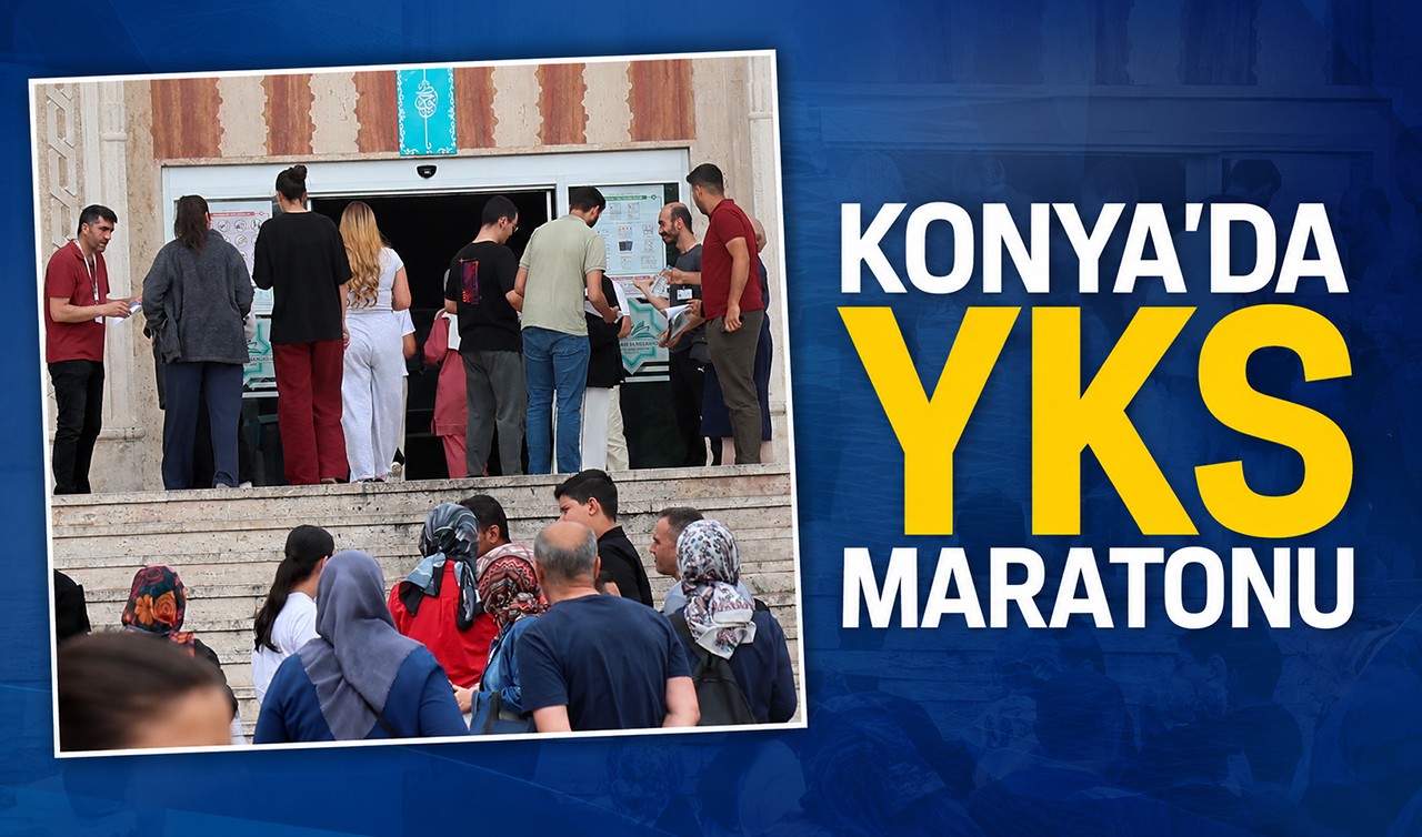 Konya'da YKS maratonu