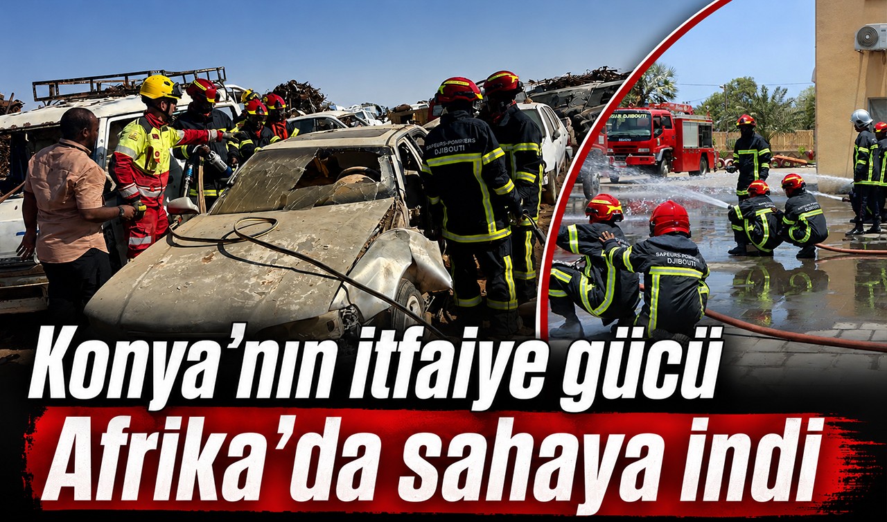 Konya’nın itfaiye gücü Afrika’da sahaya indi