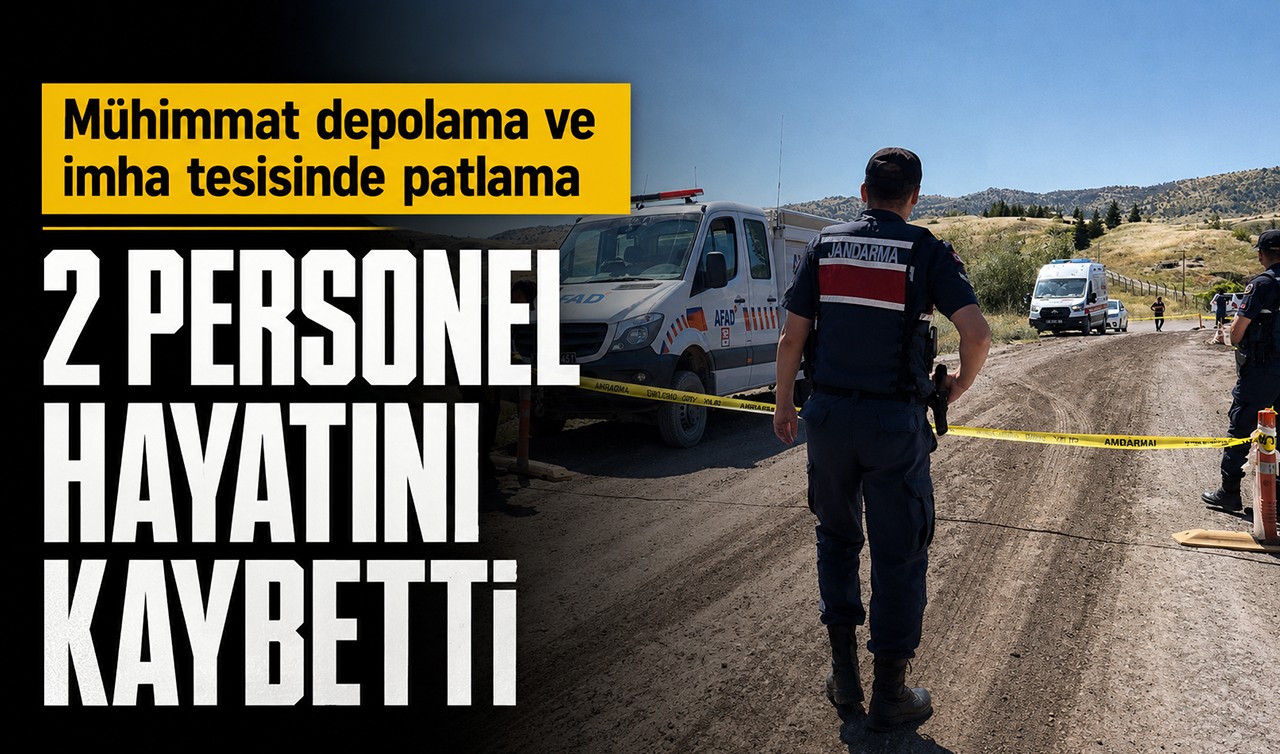 Mühimmat depolama ve imha tesisinde patlama: 2 personel hayatını kaybetti
