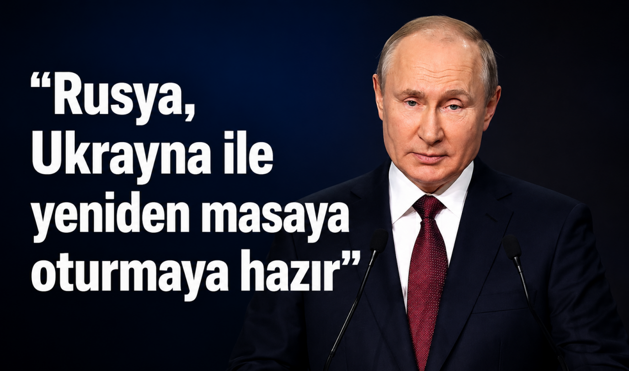 Putin: Rusya, Ukrayna ile yeniden masaya oturmaya hazır