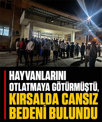 Hayvanlarını otlatmaya götürmüştü, kırsalda cansız bedeni bulundu