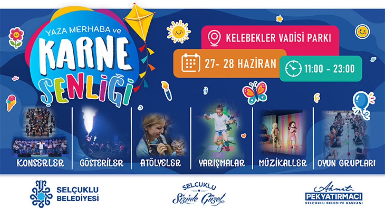 Selçuklu'da hafta sonu Karne Şenliği ile geçecek