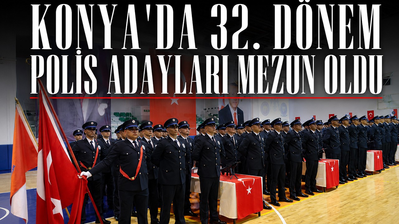 Konya'da 32. dönem polis adayları mezun oldu
