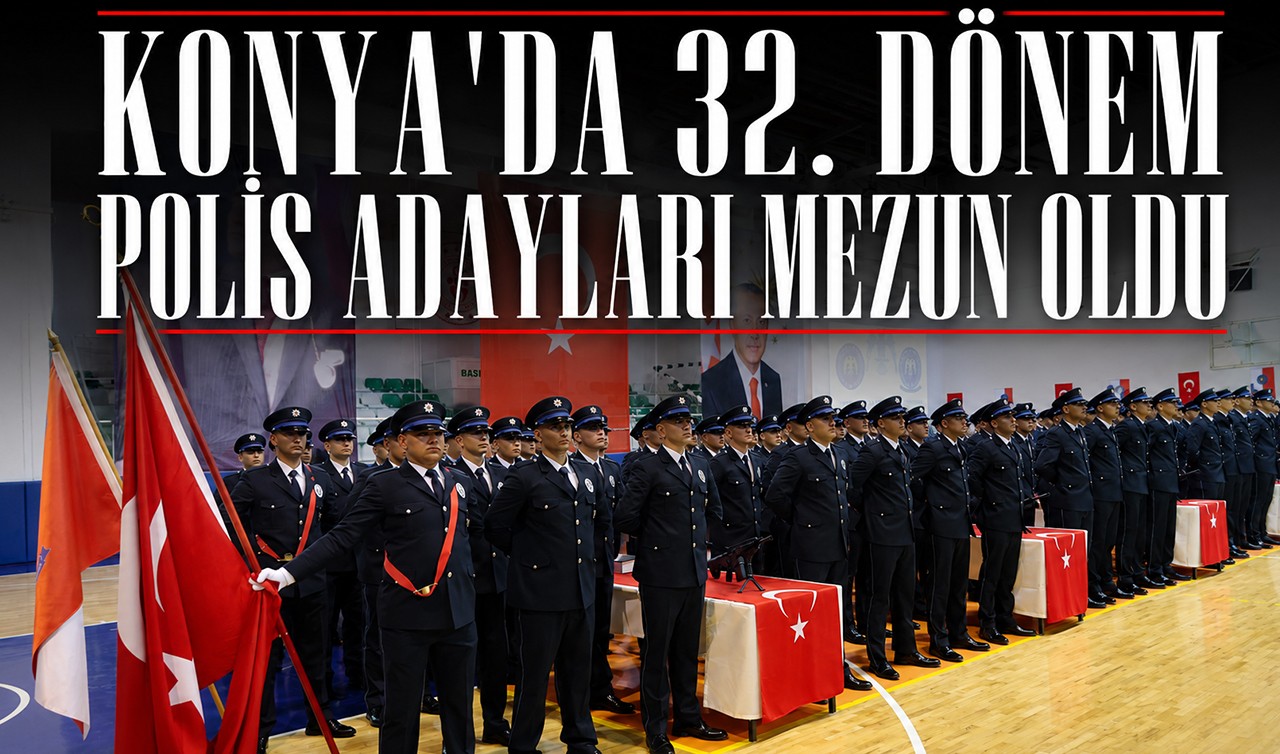Konya'da 32. dönem polis adayları mezun oldu