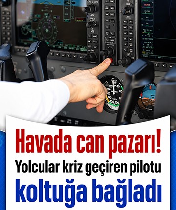 Havada can pazarı! Yolcular kriz geçiren pilotu koltuğa bağladı