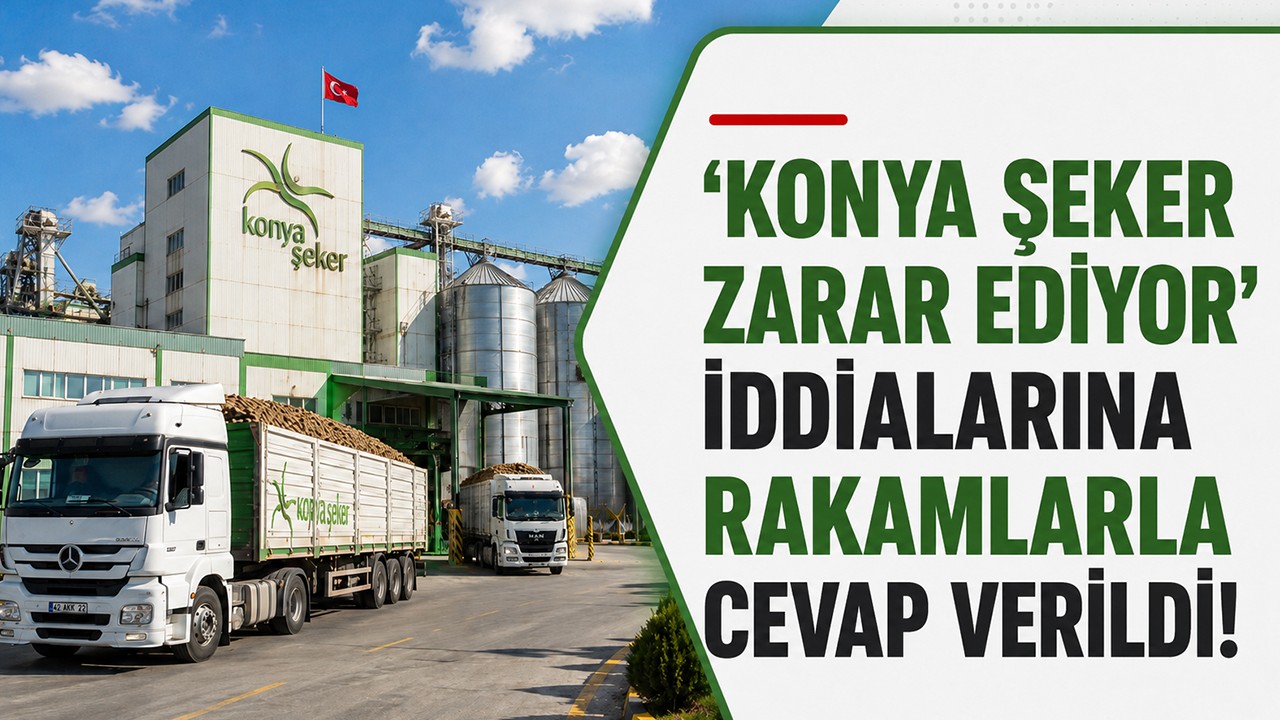 ''Konya Şeker zarar ediyor'' iddialarına rakamlarla cevap verildi!