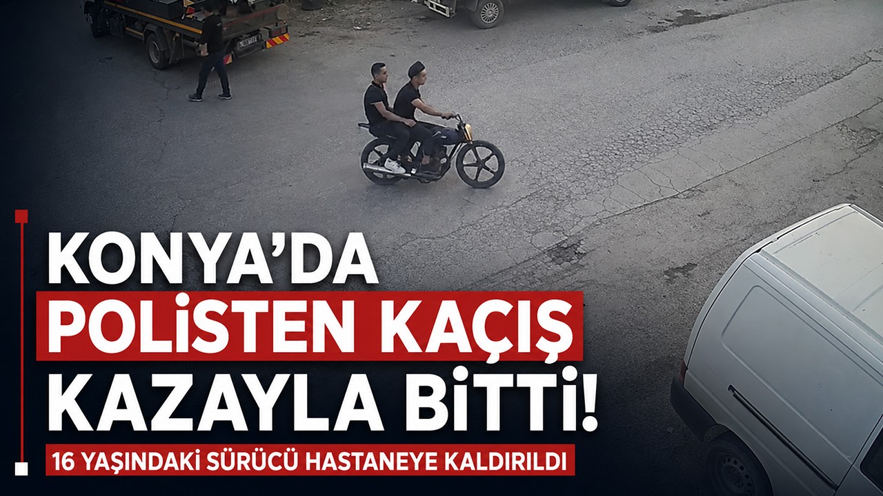 Konya'da polisten kaçış kazayla bitti! 16 yaşındaki sürücü hastaneye kaldırıldı