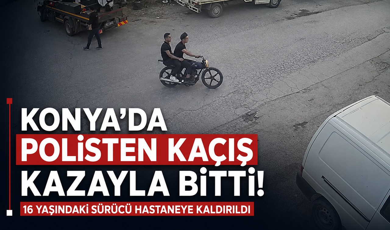 Konya'da polisten kaçış kazayla bitti! 16 yaşındaki sürücü hastaneye kaldırıldı
