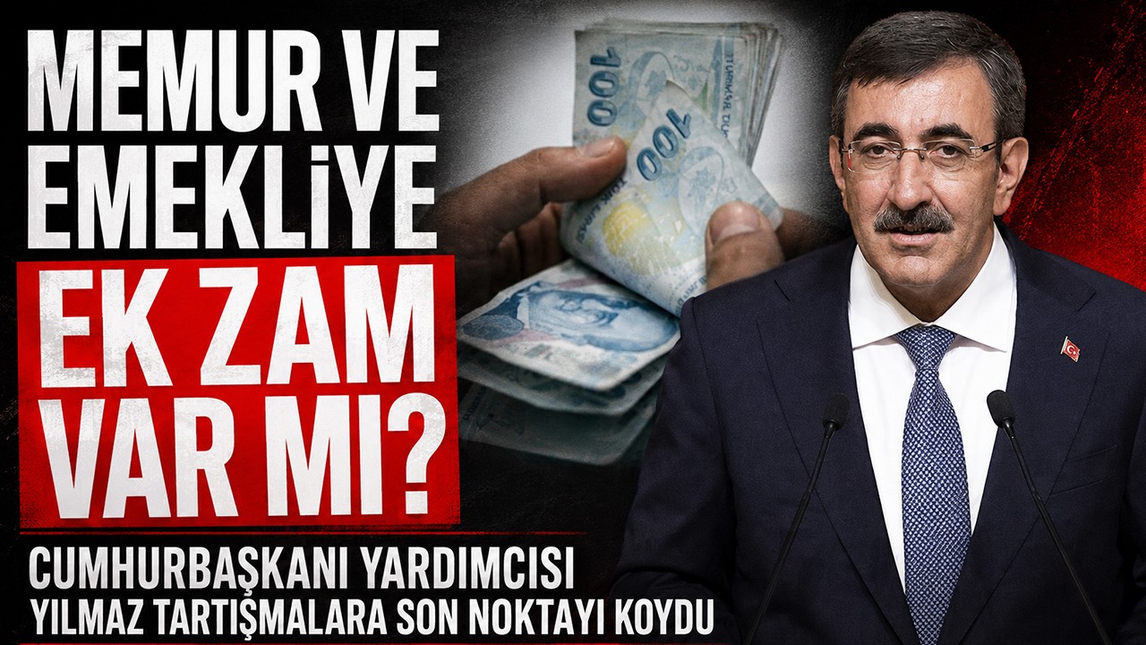 Memur ve emekliye ek zam var mı? Cumhurbaşkanı Yardımcısı Yılmaz'dan açıklama