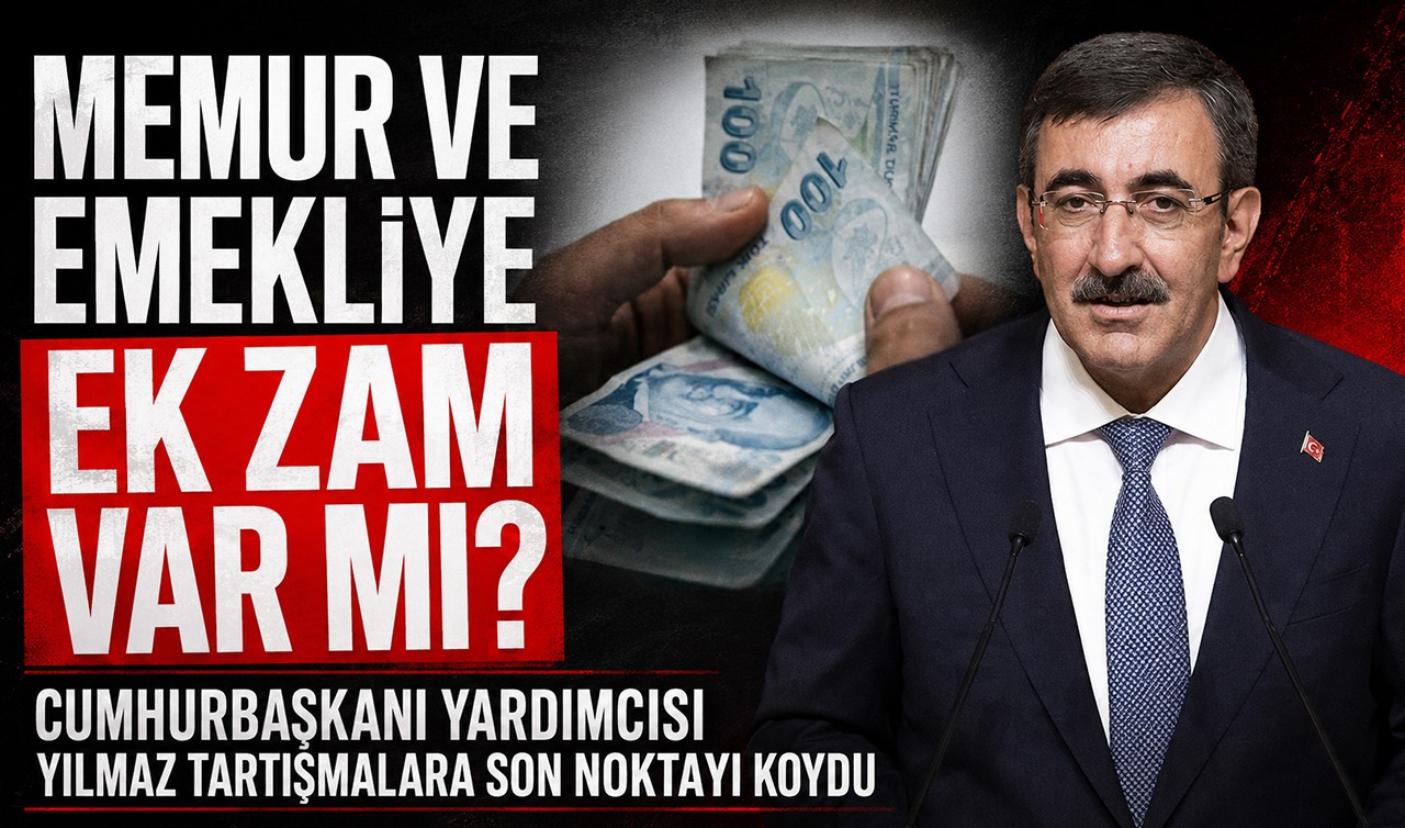 Memur ve emekliye ek zam var mı? Cumhurbaşkanı Yardımcısı Yılmaz'dan açıklama