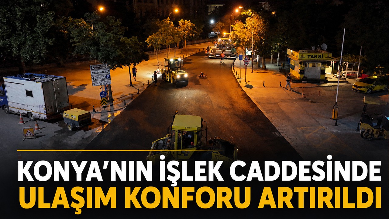 Konya’nın işlek caddesinde ulaşım konforu artırıldı