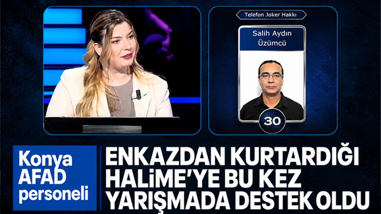 Konya AFAD personeli, enkazdan kurtardığı Halime’ye bu kez yarışmada destek oldu