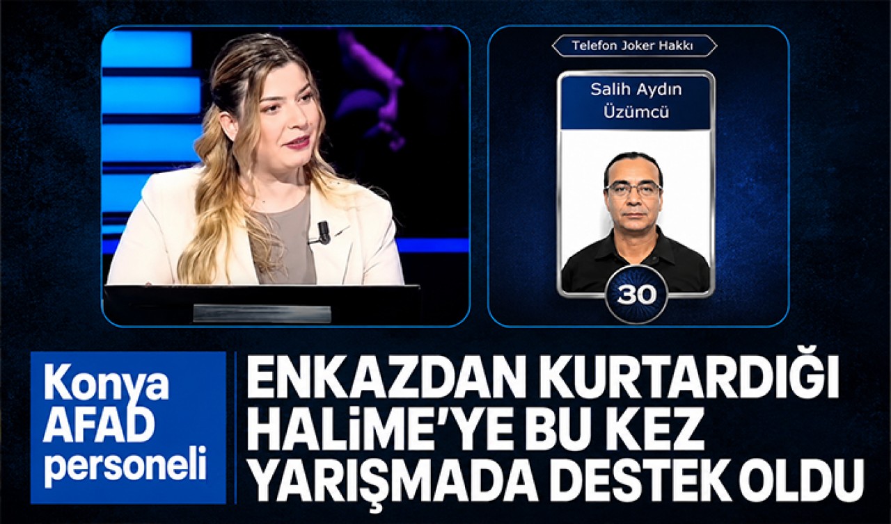 Konya AFAD personeli, enkazdan kurtardığı Halime’ye bu kez yarışmada destek oldu
