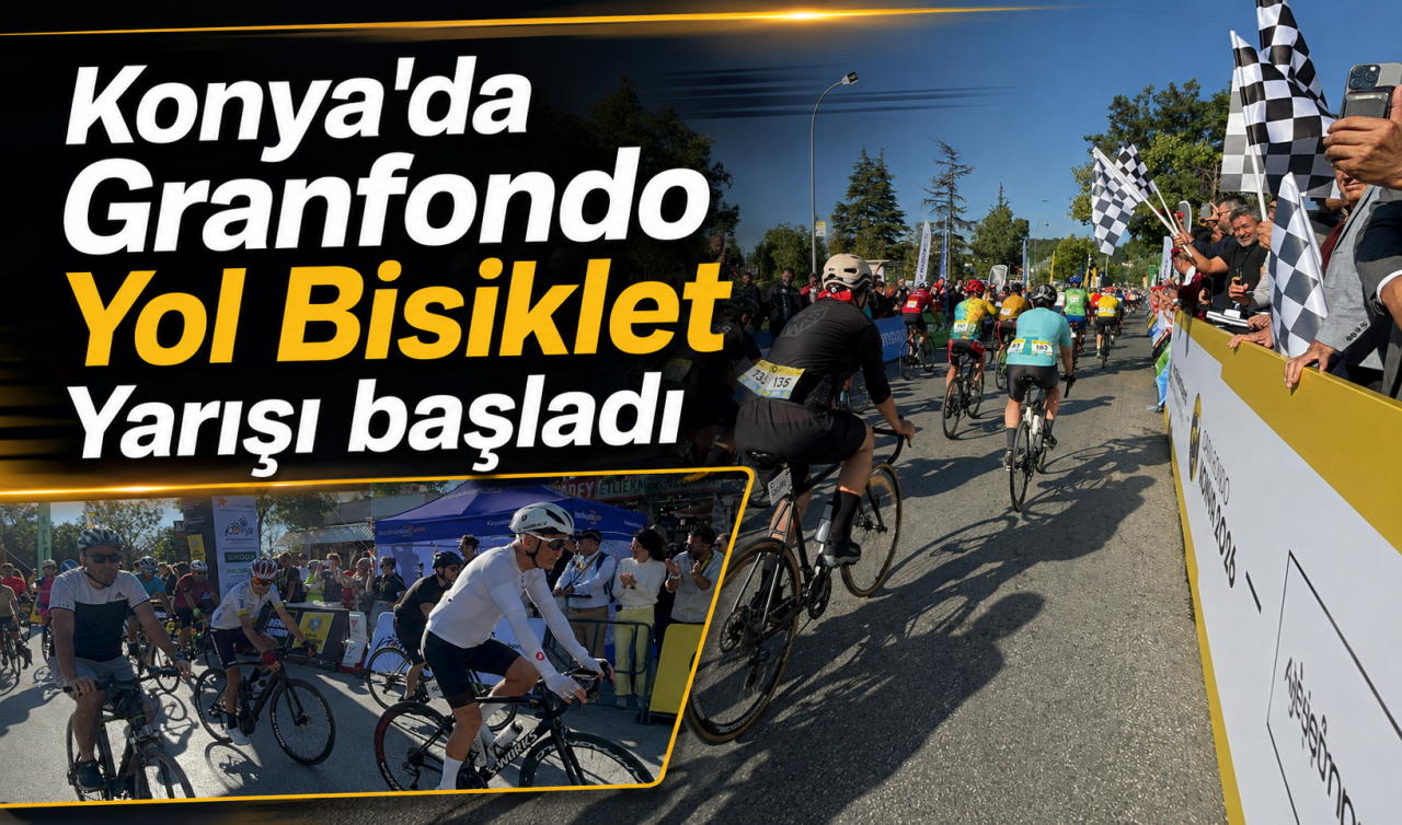 Konya'da Granfondo Yol Bisiklet Yarışı başladı