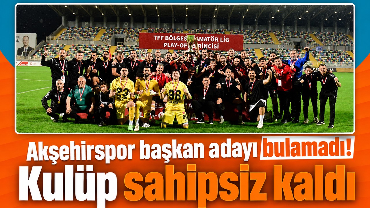 Akşehirspor başkan adayı bulamadı! Kulüp sahipsiz kaldı