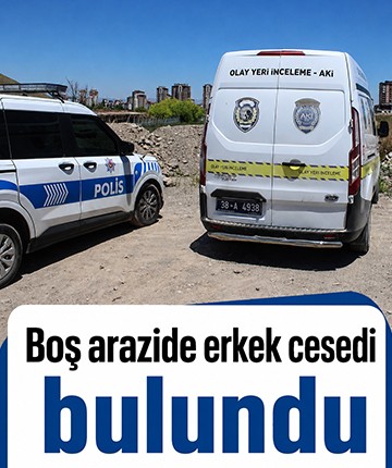 Boş arazide erkek cesedi bulundu