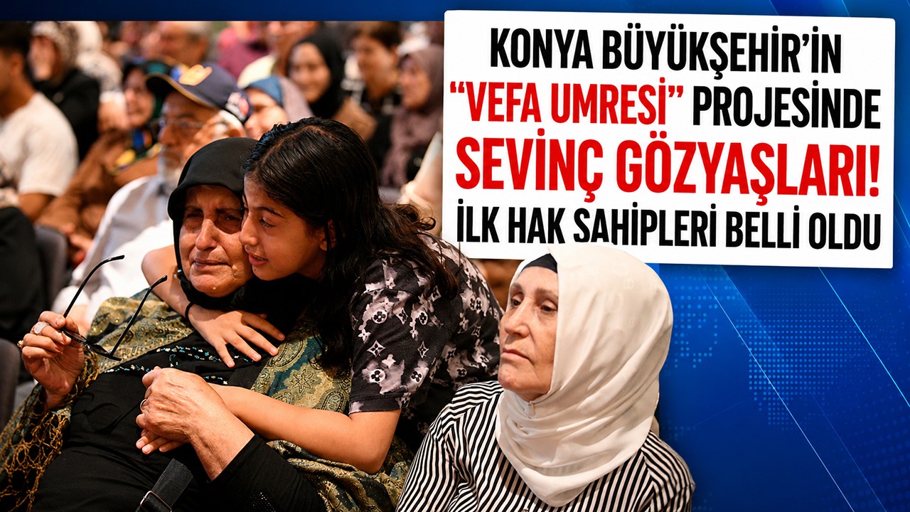 Konya Büyükşehir'in "Vefa Umresi" projesinde sevinç gözyaşları! İlk hak sahipleri belli oldu