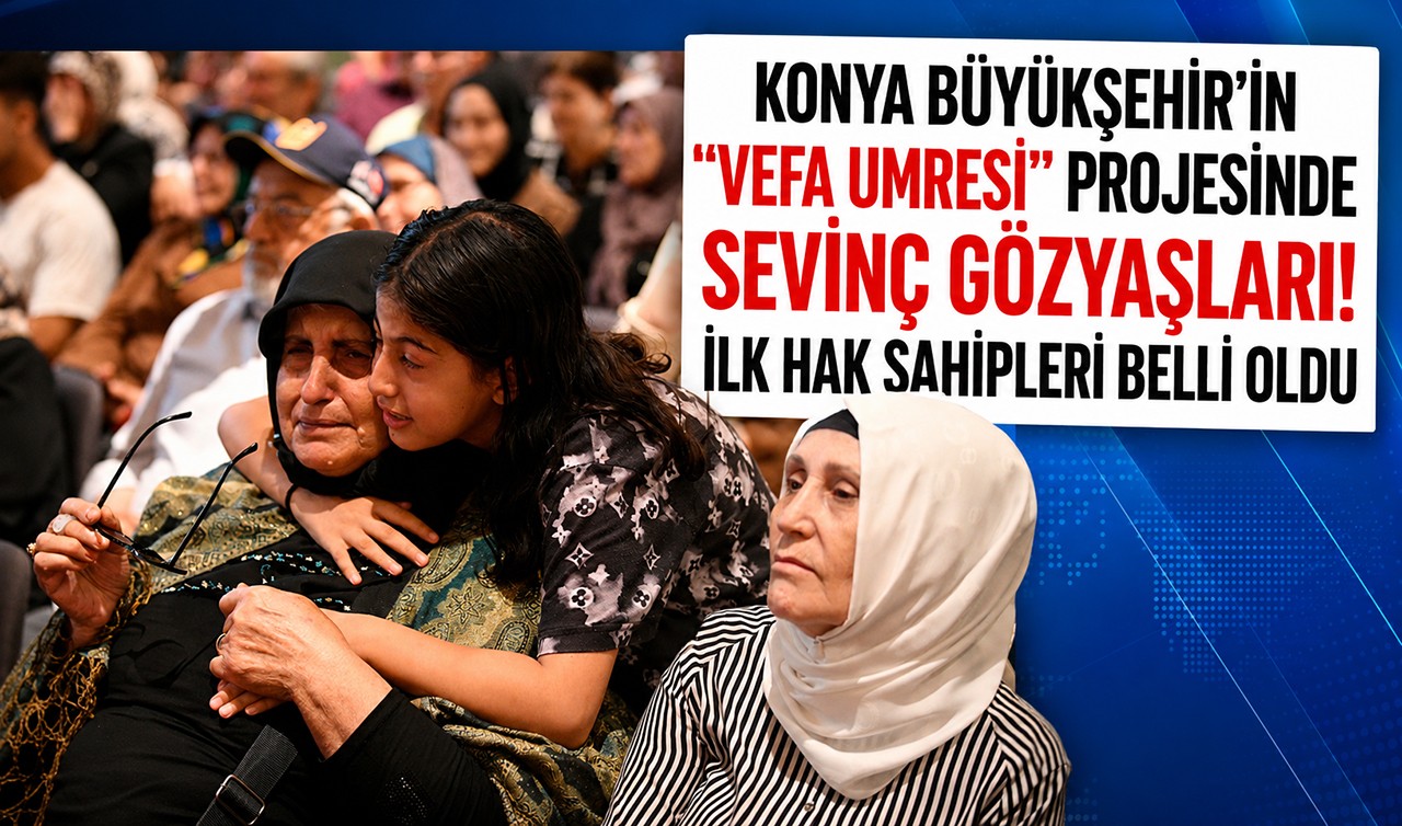 Konya Büyükşehir'in "Vefa Umresi" projesinde sevinç gözyaşları! İlk hak sahipleri belli oldu