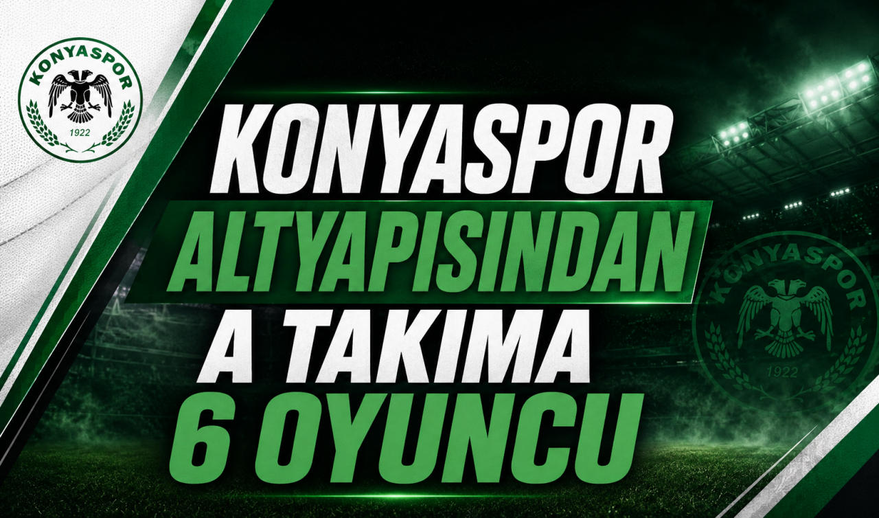 Konyaspor altyapısından A takıma 6 oyuncu