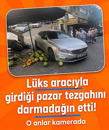 Lüks aracıyla girdiği pazar tezgahını darmadağın etti! O anlar kamerada