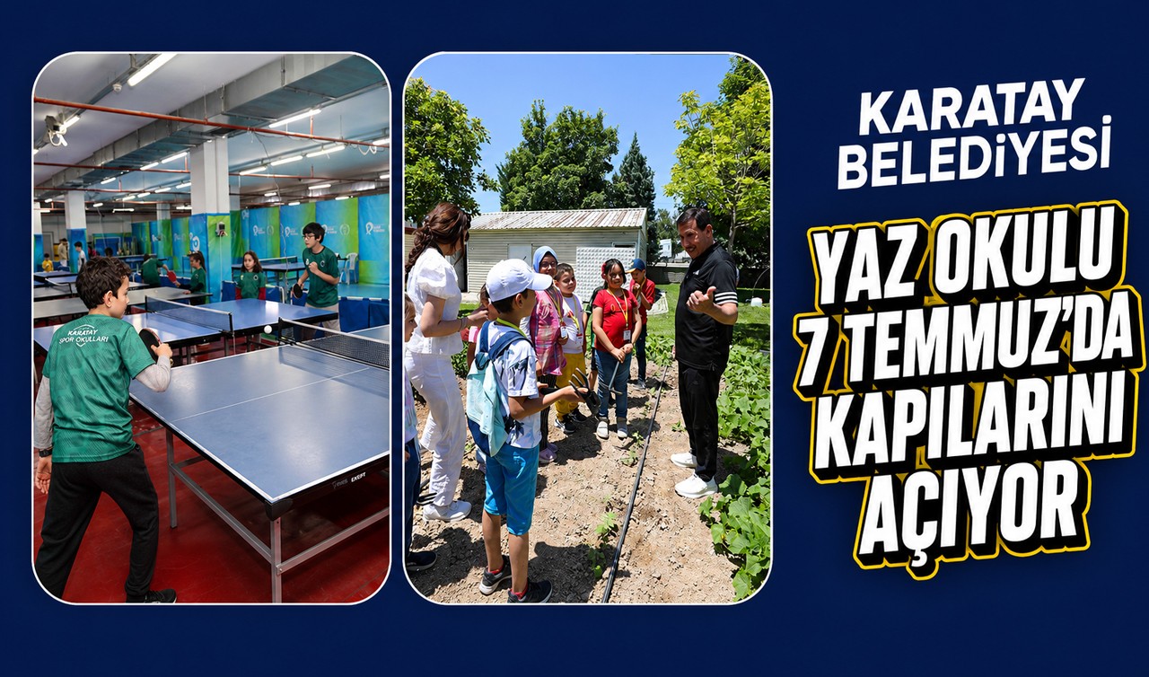 Karatay Belediyesi Yaz Okulu 7 Temmuz'da kapılarını açıyor