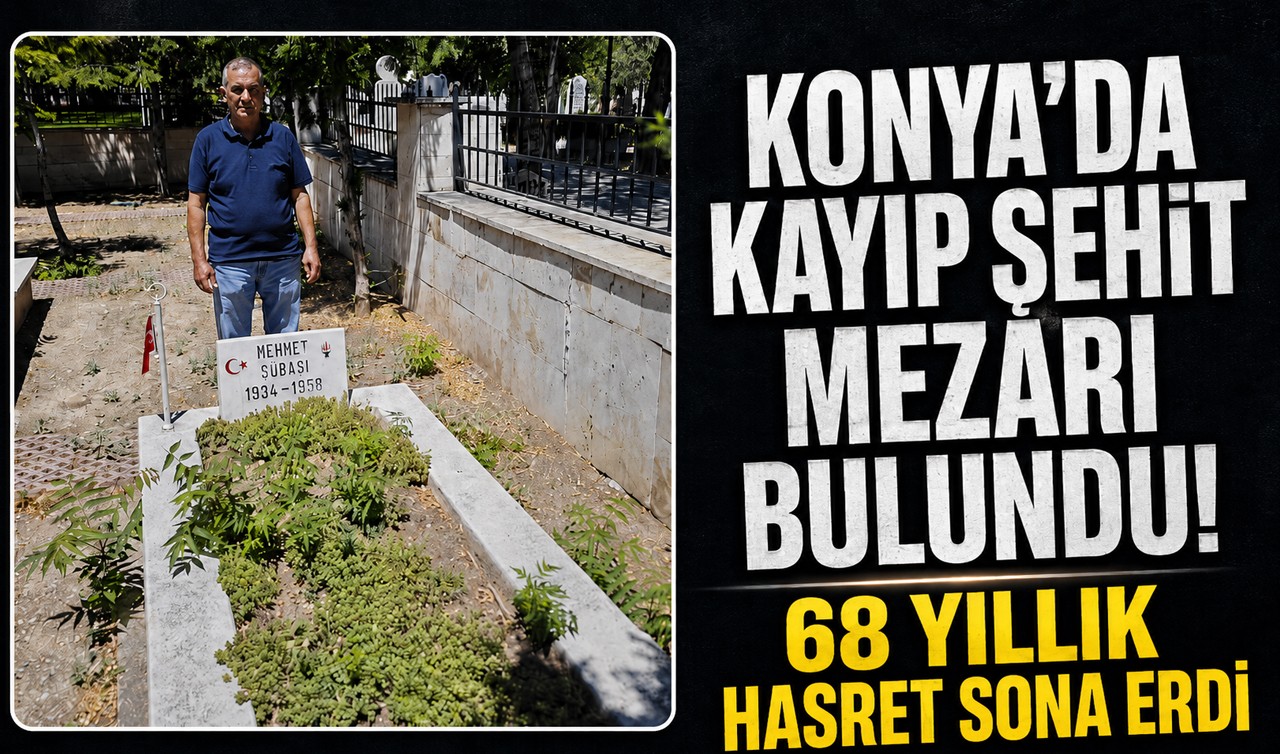 Konya'da kayıp şehit mezarı bulundu! 68 yıllık hasret sona erdi
