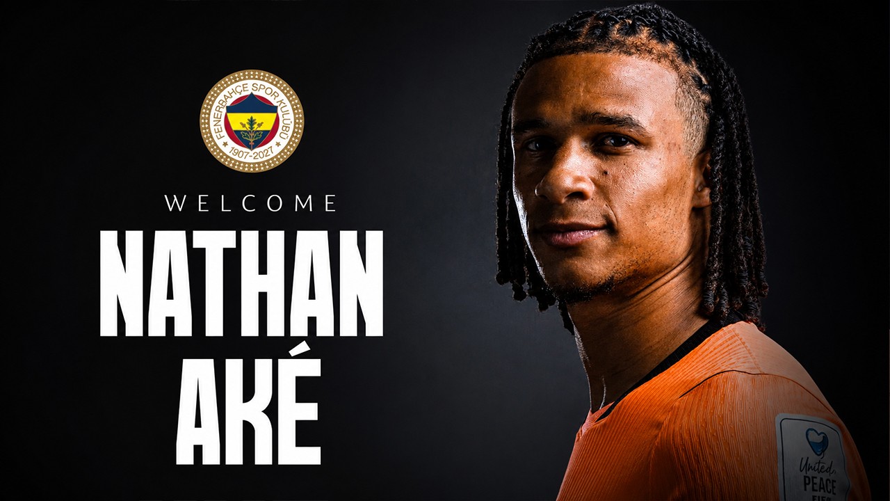 Fenerbahçe, Nathan Ake’yi kadrosuna kattı