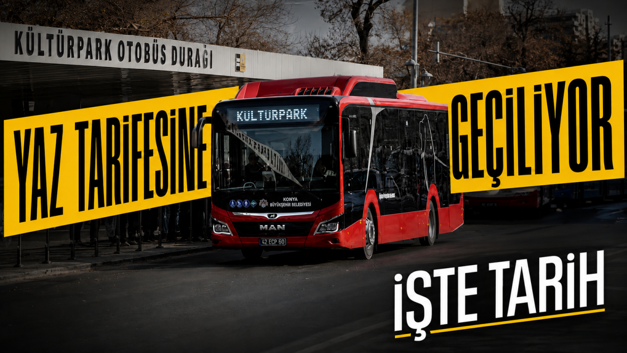 Konya’da otobüslerde yaz tarifesine geçiliyor! İşte tarih