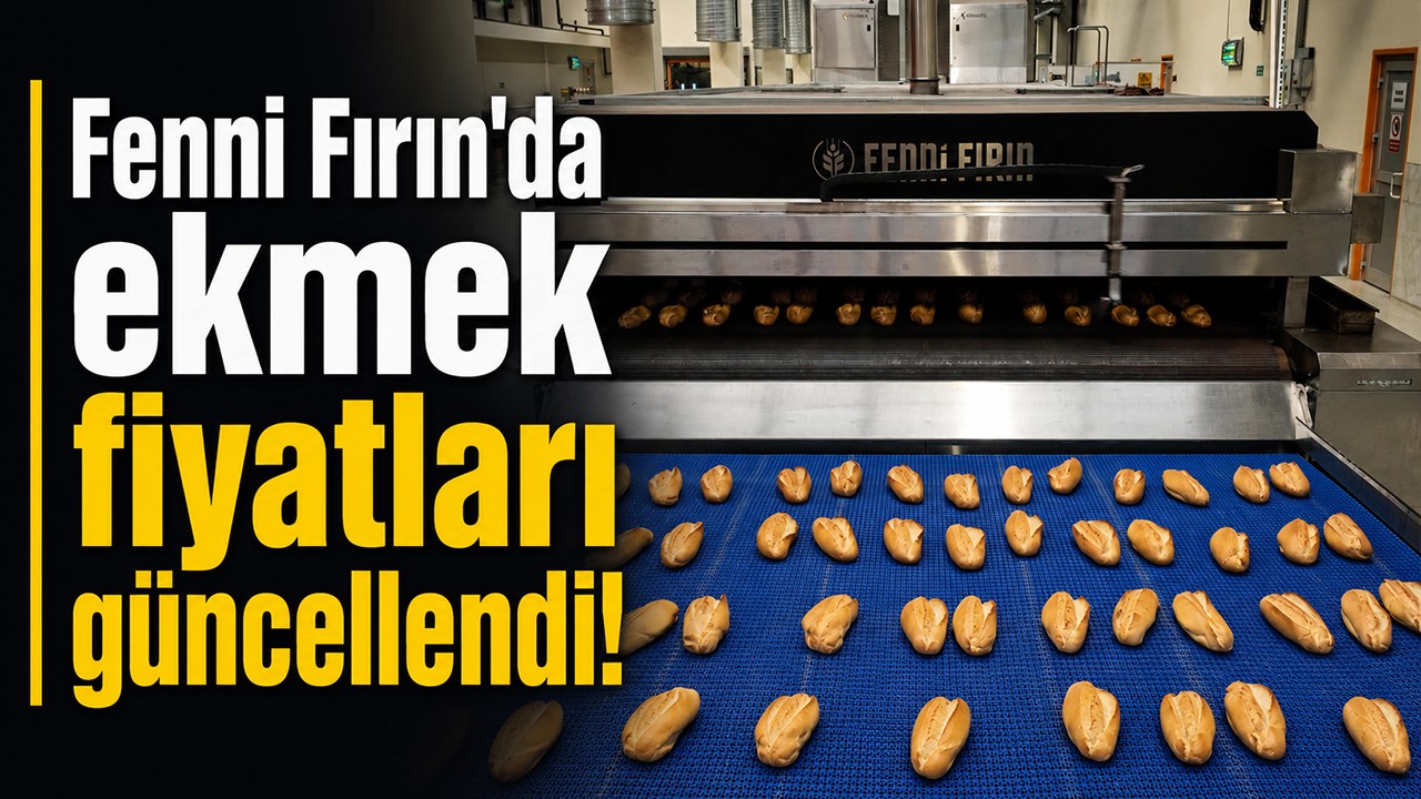 Fenni Fırın'da ekmek fiyatları güncellendi!
