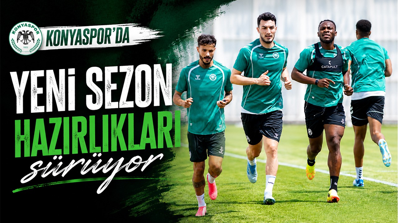 Konyaspor'da yeni sezon hazırlıkları sürüyor