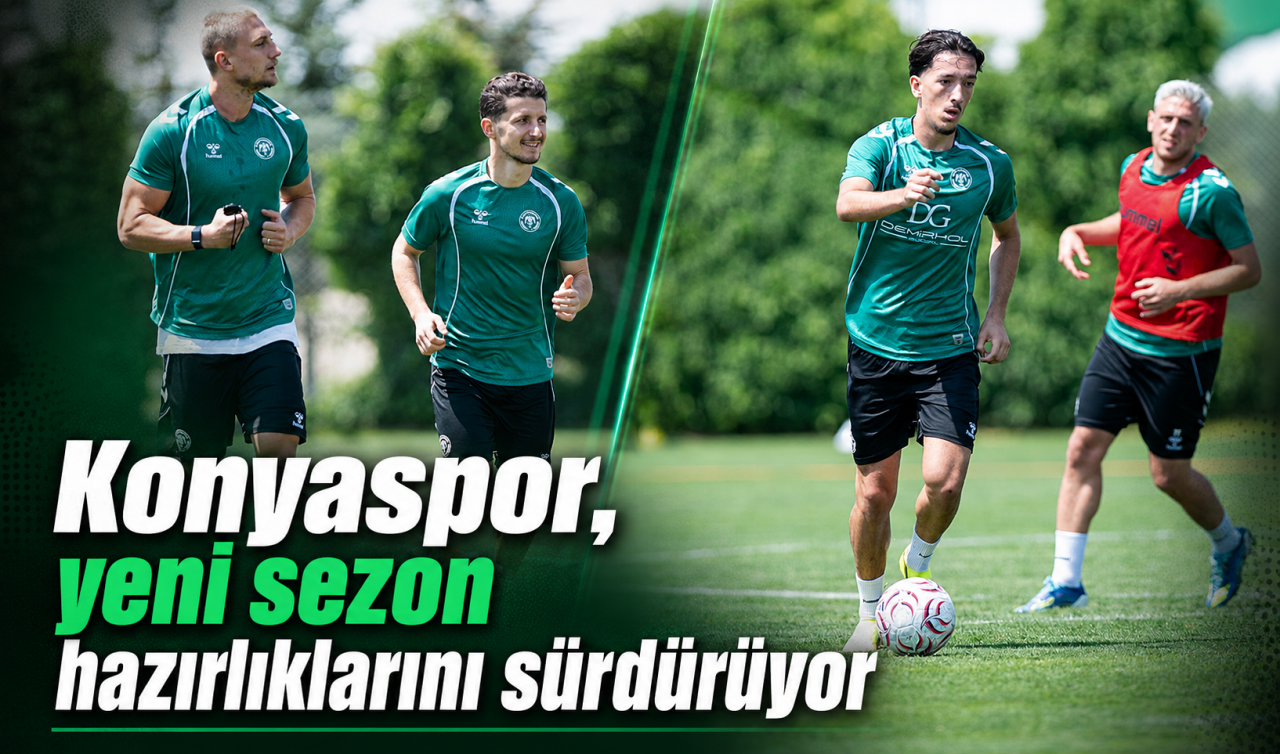 Konyaspor, yeni sezon hazırlıklarını sürdürüyor