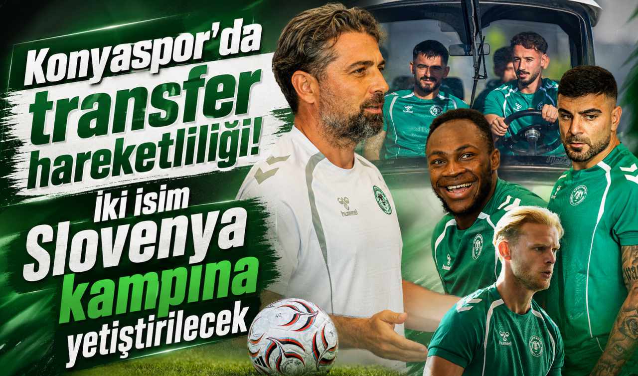 Konyaspor’da transfer hareketliliği! İki isim Slovenya kampına yetiştirilecek