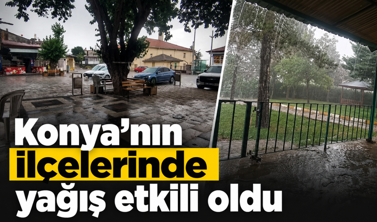 Konya’nın ilçelerinde yağış etkili oldu