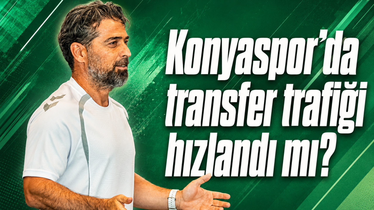 Konyaspor'da transfer trafiği hızlandı mı?