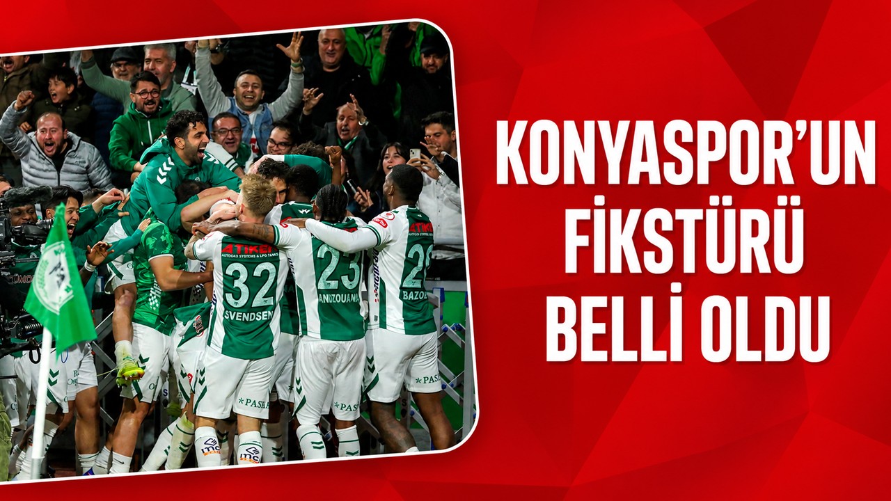 Konyaspor’un fikstürü belli oldu