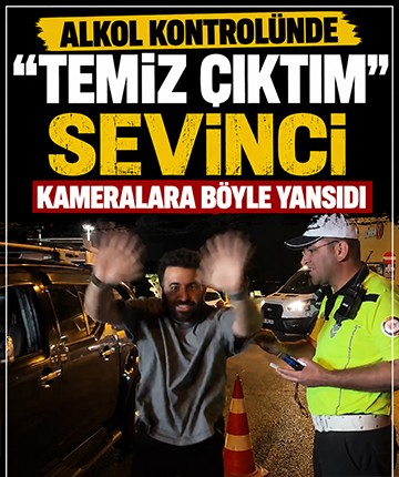 Alkol kontrolünde "Temiz çıktım!" Sevinci kameralara böyle yansıdı